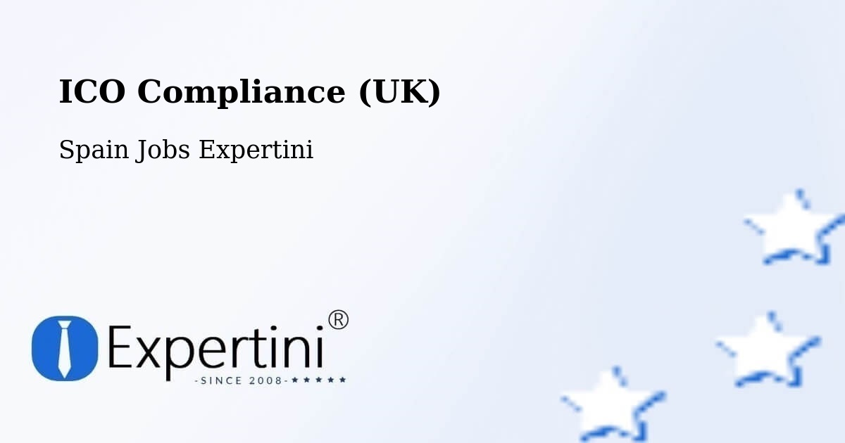 UK Data Protection & ICO Compliance – Rubí - Spain Jobs Expertini