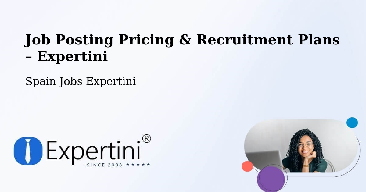 Job Posting Pricing & Recruitment Plans – Rubí - Rubí, Spain Jobs Expertini